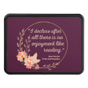 Pride and Prejudice Quote III - Cute Style Trailer Hitch Cover