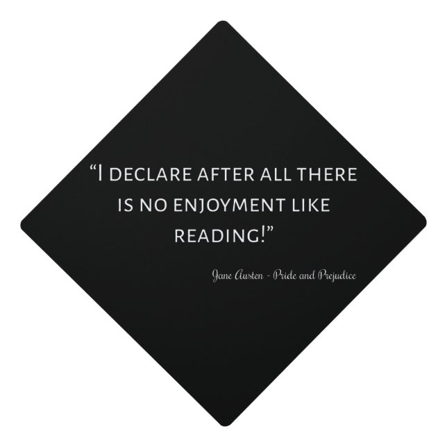 Pride and Prejudice Quote III Graduation Cap Topper (Front)