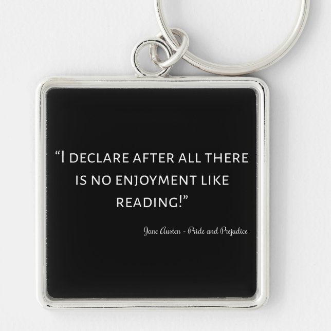 Pride and Prejudice Quote III Keychain (Front)