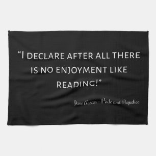 Pride and Prejudice Quote III Kitchen Towel