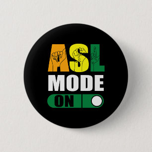Pride Asl Mode On Proud Hand Sign Language  2 Inch Round Button