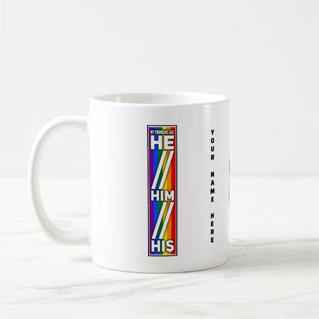 Pride Colours My Pronouns are He Him His  Coffee Mug (Left)