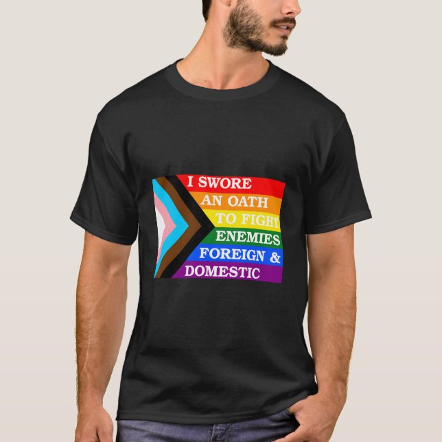 Pride Flag Design - I Swore An Oath T-Shirt (Front)