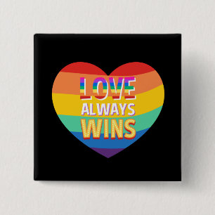 Pride gay-  love always wins. Rainbow colour.      2 Inch Square Button