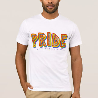 PRIDE goes before a fall T-shirt