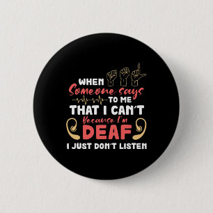 Pride I Just Don't Listen Proud Hand Sign Language 2 Inch Round Button