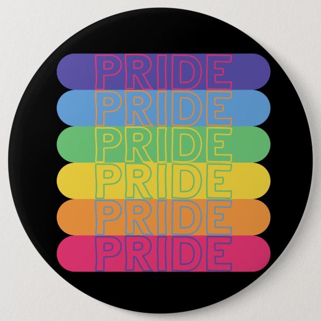 Pride in rainbow colours            6 inch round button (Front)
