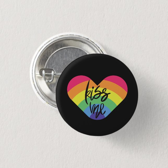 Pride- kiss me. love is fair.          1 inch round button (Front & Back)