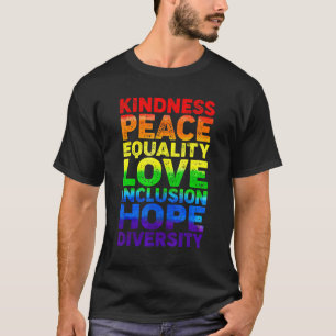 Pride Lgbt Kindness Peace Equality Love Inclusion  T-Shirt
