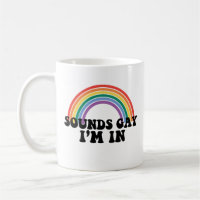 Pride LGBT Sounds Gay I'm In Gay Rainbow