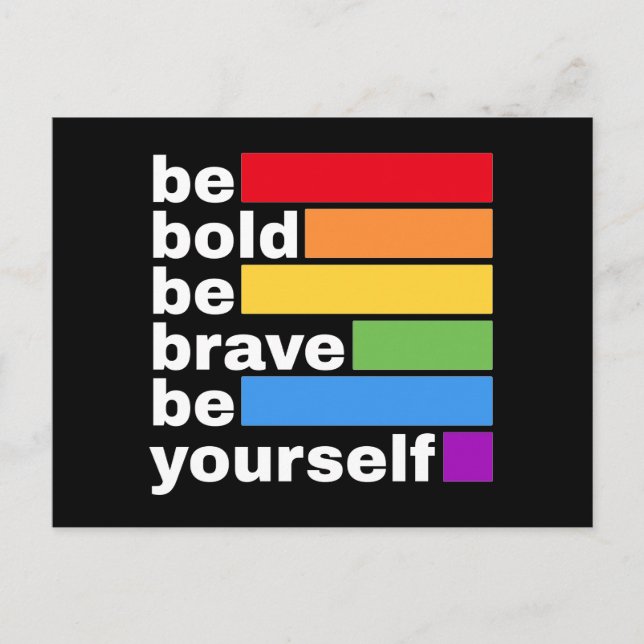 Pride LGBTQ Be Bold Be Yourself Rainbow Postcard (Front)