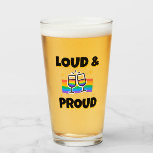 Pride LGBTQ Loud and Proud Rainbow Glass