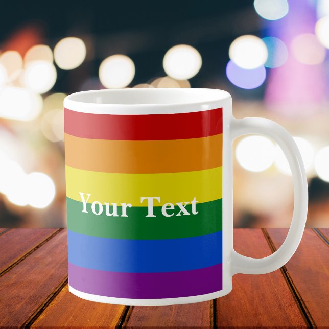 Pride LGBTQ+ Rainbow Flag Custom Text Coffee Mug (Creator Uploaded)