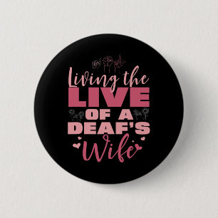 Pride Live Of A Deaf's Wife Proud Hand Sign Langua 2 Inch Round Button