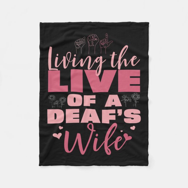 Pride Live Of A Deaf's Wife Proud Hand Sign Langua Fleece Blanket (Front)