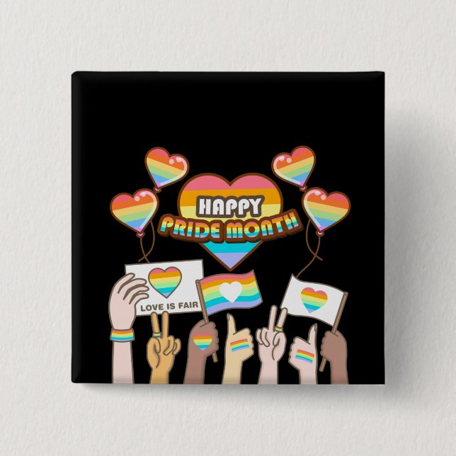 Pride love. Love is fair. Pride month.            2 Inch Square Button (Front)