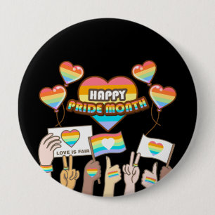 Pride love. Love is fair. Pride month.             4 Inch Round Button