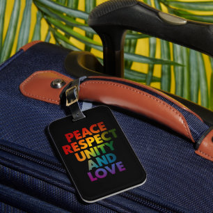 Pride Peace Respect Unity And Love Luggage Tag