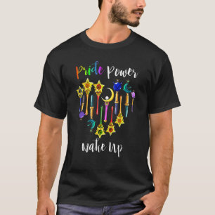 Pride Power Make Up LGBTQ Staff LGBT T-Shirt