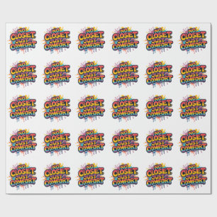 Pride Quote Gift – No Closet Just Comfort Rainbow  Wrapping Paper