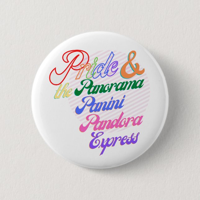 Pride & the Panini Button (Front)