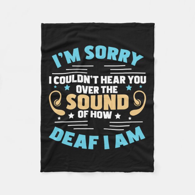Pride The Sound Of How Deaf I Am Hand Sign Languag Fleece Blanket (Front)
