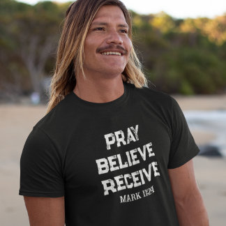 Priez, Croyez-Vous, Recevez Le T-Shirt Chrétien Ho