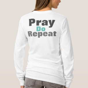 Priez Dur Rapide Souvent T-shirt