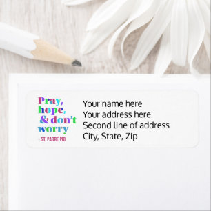 Priez Hope Ne vous inquiétez pas Padre Pio Adresse