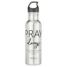 Priez toujours Bible Chrétienne Bouteille d'eau de