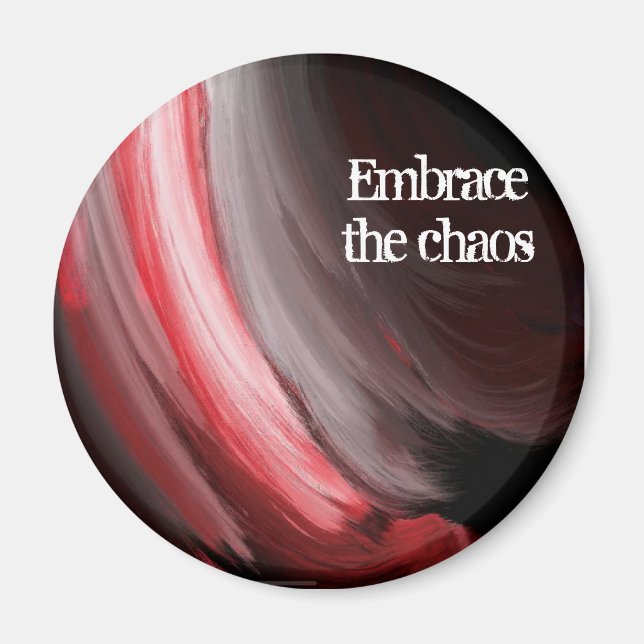 Primary, Embrace the Choas Magnet (Front)