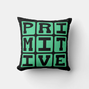 Primitive, Antiquated Throw Pillow