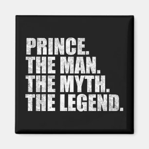 Prince name, Prince The Man The Myth The Legend Magnet