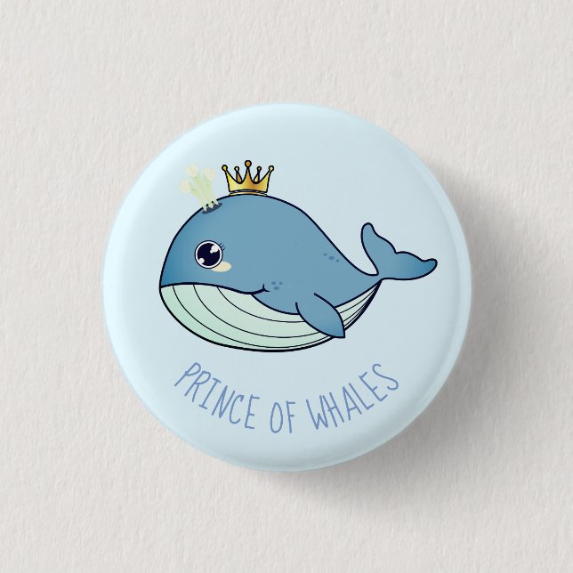 "Prince of Whales" kawaii whale 1 Inch Round Button (Front)