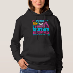 Prince Or Princess Brother Baby Gender Reveal Part Hoodie
