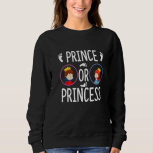 Prince Or Princess Gender Revealence Outfit Sweatshirt