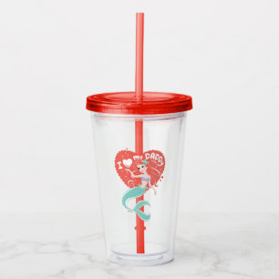 Princess Ariel   I Love My Daddy Acrylic Tumbler