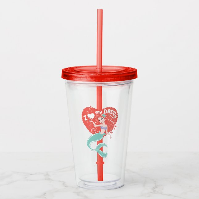 Princess Ariel | I Love My Daddy Acrylic Tumbler (Front)