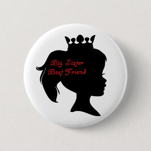 Princess Big Sister Best Friend 2 Inch Round Button