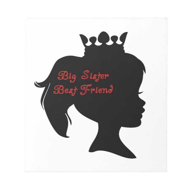 Princess Big Sister Best Friend Notepad (Front)