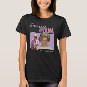 Princess Diana was Murdered  T-Shirt