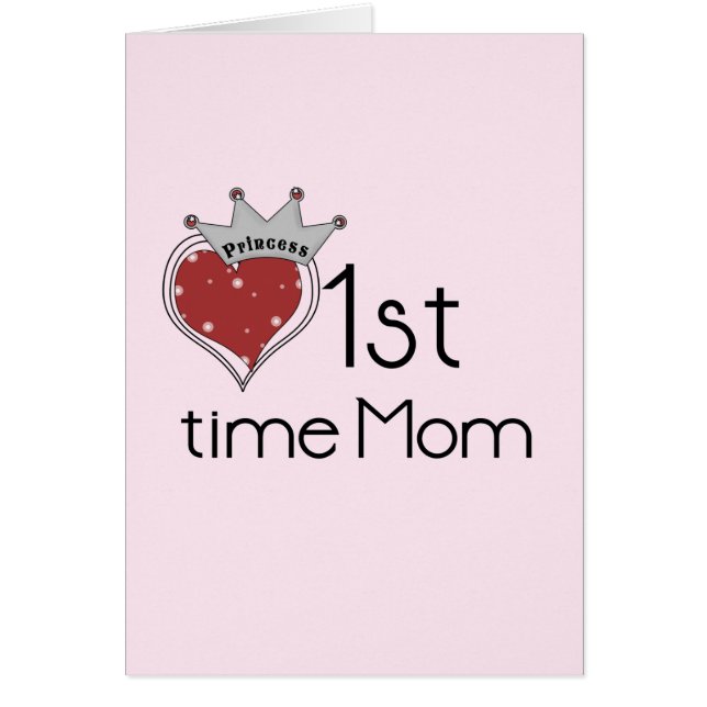 Princess Heart 1st Time Mom Tshirts and Gifts (Front)