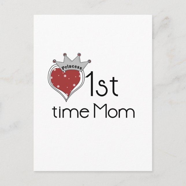 Princess Heart 1st Time Mom Tshirts and Gifts Postcard (Front)