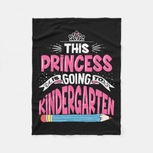 Princess Is Going To Kindergarten Girl Back To Sch Fleece Blanket