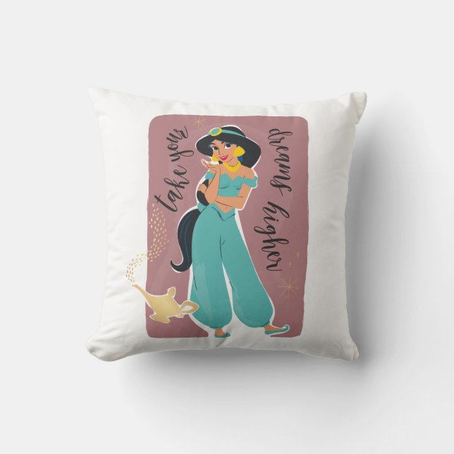 Princess Jasmine - Take Your Dreams Higher Throw Pillow (Front)