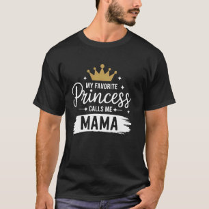 Princess Mama Mother's Day Gift From Daughter Son T-Shirt
