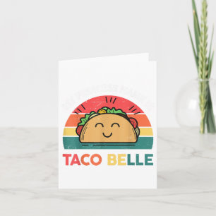 Princess Name Taco Belle Cinco Mayo Funny Mexican  Card