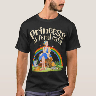 Princess of Feral Cats Princess with Cats Tt T-Shirt