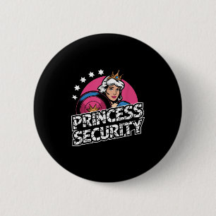 Princess Security Birthday Dad &amp; Mom Boys Brot 2 Inch Round Button