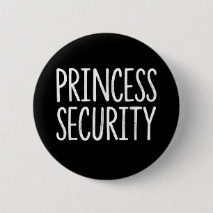 Princess Security Halloween Costume Dad Men Matchi 2 Inch Round Button